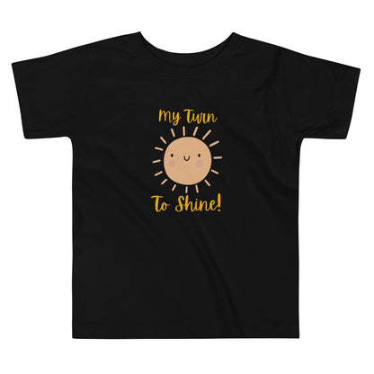 My Turn to Shine- Toddler Short Sleeve Tee