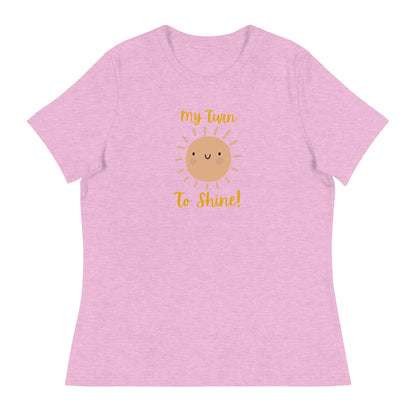 My Turn to Shine- women's Tee