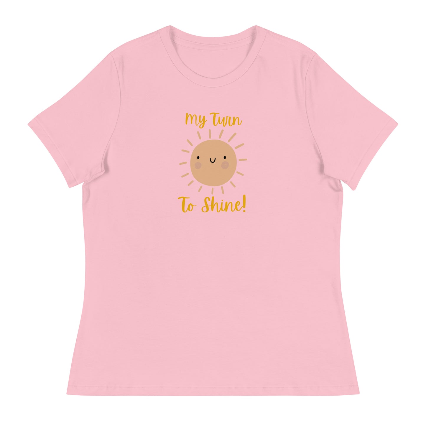 My Turn to Shine- women's Tee