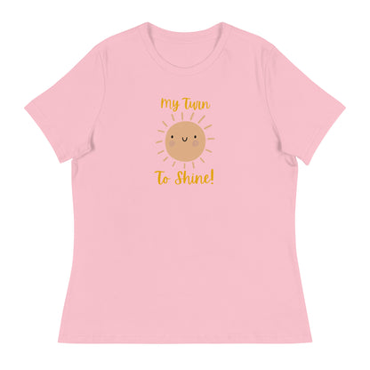 My Turn to Shine- women's Tee