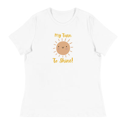 My Turn to Shine- women's Tee