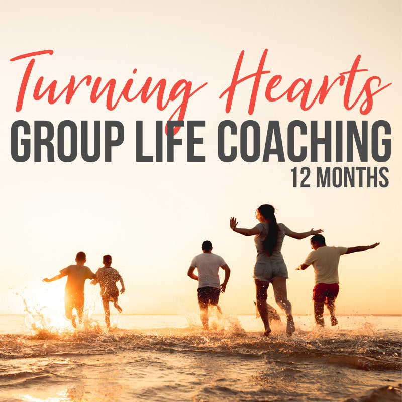 Turning Hearts Group Life Coaching (12 months)